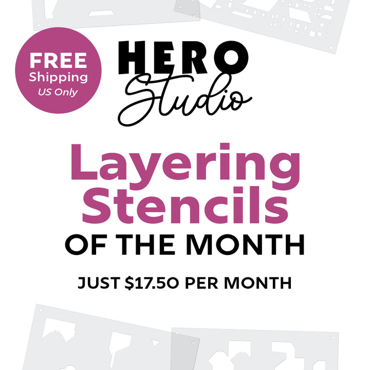 Hero Studio Layering Stencils of the Month Subscription
